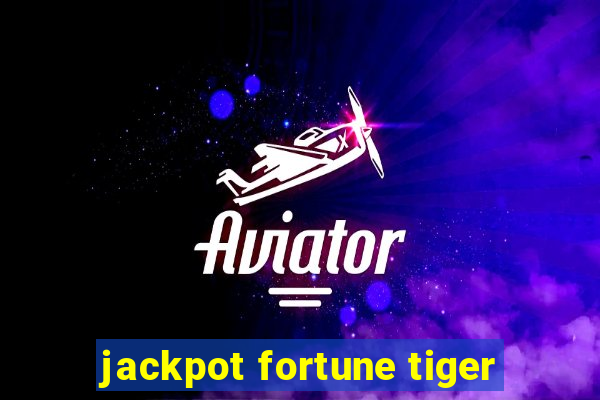 jackpot fortune tiger